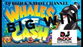~*$ BIG WIN - LOW BET $*~ Whales of Cash Slot Machine ~ THROWBACK!!! ~ • DJ BIZICK'S SLOT CHANNEL