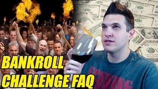 Bankroll Challenge FAQ