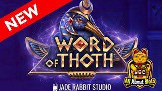 Word of Thoth Slot - Jade Rabbit Studio - Online Slots & Big Win