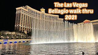 Bellagio Las Vegas Walk Thru 2021