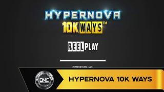 Hypernova 10K Ways slot by Reel Play