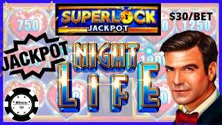 •HIGH LIMIT SUPERLOCK Lock It Link Night Life HANDPAY JACKPOT •$30 MAX BET BONUS ROUND Slot Machine