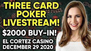 LIVE: Three Card Poker!! $2000 Buy-in!!