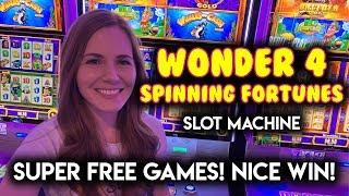 SUPER FREE GAMES! Wonder 4 Spinning Fortunes Slot Machine! NICE WIN!