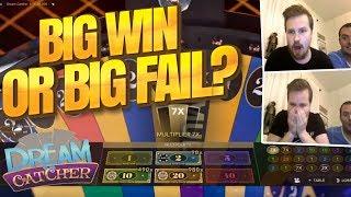 BIG WIN OR BIG FAIL? - Dream Catcher