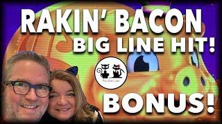 BONUS!!! •• Rakin Bacon •• BIG LINE HIT!!!