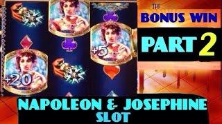 NAPOLEON&JOSEPHINE slot machine BONUS WIN (Part 2 of 2)