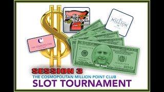 1 Million Point Slot Tournament | Session 3 | Live From Cosmopolitan @ Las Vegas