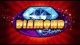 NICE BONUS WIN! -Diamond Storm- **MAX BET!**