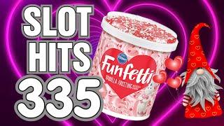 Slot Hits 335: Day After Valentines!  All 100x + !!!