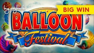 NEW PERSONAL ATM! Balloon Festival Slot - BIG WIN SESSION!