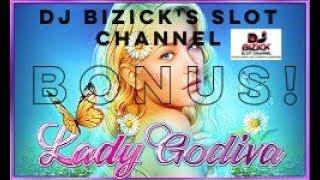 $$$~ NICE WIN ~$$$ Lady Godiva Slot Machine ~ LOW ROLLING! • DJ BIZICK'S SLOT CHANNEL