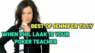 Best of Jennifer Tilly - When Phil Laak Is Your Poker Teacher