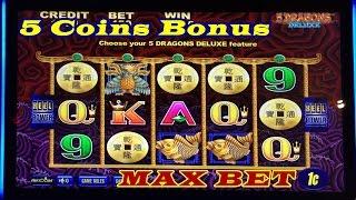 $$$  5 Dragons Deluxe 5 coins Max Bet Bonus $$$$