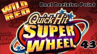 Reel  Decision Point43: Quick Hit Super Wheel