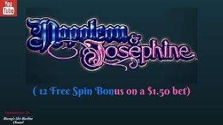( Big Win ) WMS - Napoleon and Josephine : 12 Free Spin Bonus on $1.50 bet