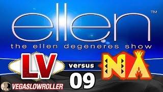 Las Vegas vs Native American Casinos Episode 9: Ellen Degeneres Slot Machine