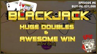 "EPIC COLOR UP" BLACKJACK EPISODE #6 $21K BUY-IN ~ UP TO $2500 HANDS ~ HUGE DOUBLES & AWESOME WIN!
