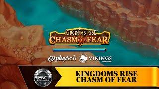 Kingdoms Rise Chasm of Fear slot by Playtech Origins