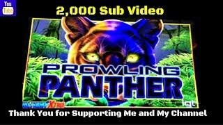 Massive Win !!!! ( 2,000 Sub Video ) Igt - Prowling Panther - Bonus $1.00 bet
