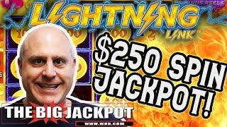 $250 a Spin! •LIGHTNING LINK •Happy Lantern Jackpots! •| The Big Jackpot