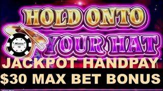 •HANDPAY LOCK IT LINK HOLD ONTO YOUR HAT $30 MAX BET BONUS ROUNDS • HIGH LIMIT SLOT PLAY
