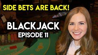 Blackjack Session! $1500 Buy In! Lots Of Action! Side Bets Are Back!! Ep 11