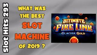 Slot Hits 293: More of THE BEST OF 2019