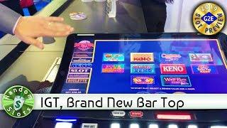 Brand New Bar Top  slot machine preview, IGT, #G2E2019