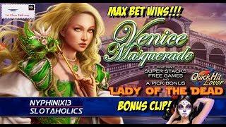IGT - Venice Masquerade Slot MAX BET Play & Bonus WINS