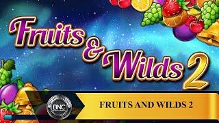 Fruits and Wilds 2 slot by Bally Wulff
