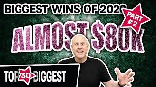 ⋆ Slots ⋆ Part 2: 30 BIGGEST SLOT WINS OF 2020 ⋆ Slots ⋆ Almost $80K from HANDPAYS