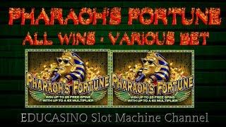 • PHARAOH'S FORTUNE • ALL WINS VARIOUS BET • BY IGT SLOTS