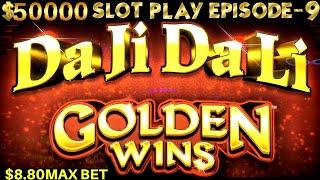 Da Ji Da Li Golden Wins Slot Machine $8.80 Max Bet Live Play | SEASON 6 | EPISODE #9