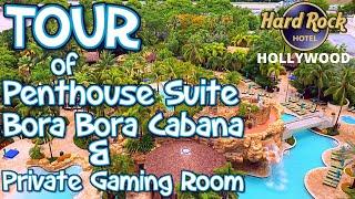 TOUR OF PENTHOUSE SUITE #31100 & BORA BORA CABANA & PRIVATE GAMING CASINO ~ SEMINOLE HARD ROCK HOTEL