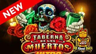 Taberna de los Muertos Slot - Habanero - Online Slots & Big Wins