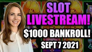 LIVE: Slot Machine Live Stream $1000 Buy In! Sept 07th 2021