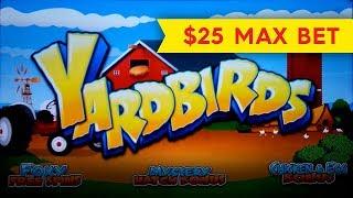 Yardbirds Slot - $25 Max Bet - GREAT SESSION, ALL FEATURES!