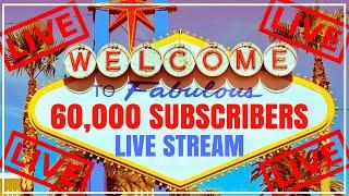 • Welcome to FABULOUS 60,000 Subscribers •  LIVE from LAS VEGAS Casino! • Brian Christopher