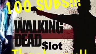 The Walking Dead 2 SLOT MACHINE LIVE PLAY - $100 MAX BET ~ 100 SUBS SPECIAL!! ~ THANK YOU • DJ BIZIC