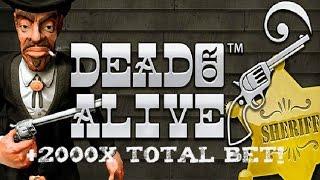Dead Or Alive +2000x Total Bet!