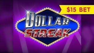 Dollar Streak Slot - MULTI-RETRIGGER MADNESS - $15 Max Bet!