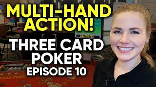 Three Card Poker! Multi Hand Action! Can I Come All The Way Back? $1500 Buy In Episode 10