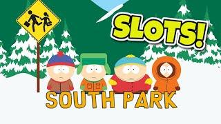Im Going Down To South Park, Gonna Play Myself Some Slots!