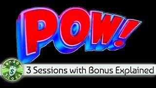 POW slot machine, 3 Sessions