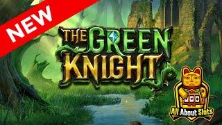 The Green Knight Slot - Play'n GO - Online Slots & Big Wins