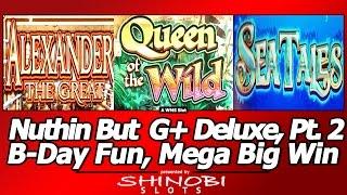 Nuthin But A G+ Deluxe Thang, Part 2 - Birthday Bonus Time and a WMS Mega Big Win!!!