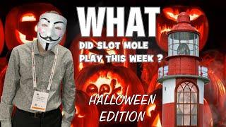 What did Slot Mole play this Week 4?  Halloween 2020 Edition !