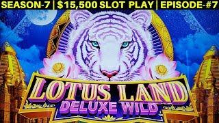 DRAGON Fury Slot Machine BIG WIN | Lotus Land Slot Machine Max Bet Bonus | SEASON-7 | EPISODE #7