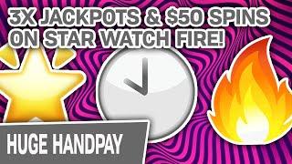 ★ Slots ★ $50 Spins ★ Slots ★ 3 x JACKPOTS! ★ Slots ★ ★ Slots ★ ★ Slots ★ Star Watch Fire Was VERY K